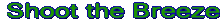 ShootBreeze2.gif