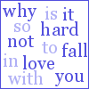WHY iS iT SO HARD NOT TO FALL iN LOVE W/ YOU Pictures, Images and Photos