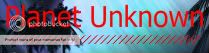 Planet Unknown banner